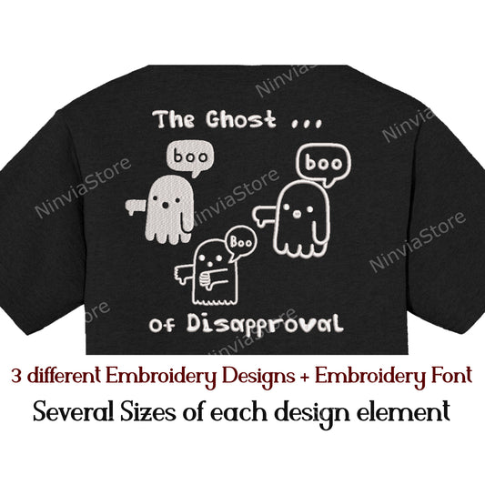 The Ghost of Disapproval Embroidery Design, Halloween Machine Embroidery Design + Font, Embroidery Pattern