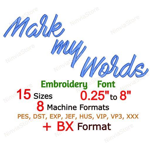 Mark My Words Script Machine Embroidery Font, 15 sizes, 8 formats, BX Font, PE font, Monogram Alphabet Embroidery Designs