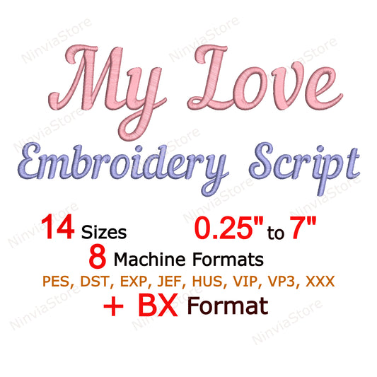 My Love Script Machine Embroidery Font, 14 sizes, 8 formats, BX Font, PE font, Monogram Alphabet Embroidery Designs