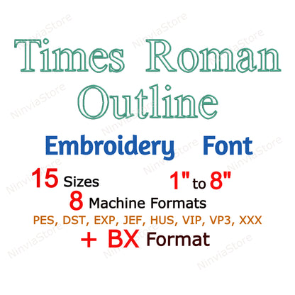 Police de broderie Machine Times Roman Outline, 15 tailles, 8 formats, police BX, police PE, motifs de broderie Monogram Alphabet